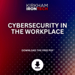 Cybersecurity in the Workplace